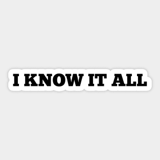 I know it all Sticker